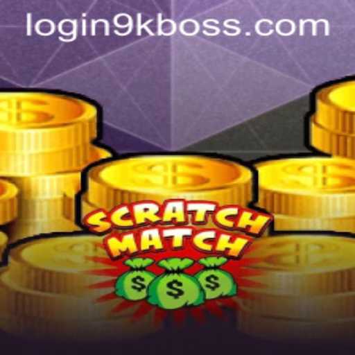 ScratchMatch: The Ultimate Competitive Experience Driven by 9KBOSS